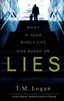 Mentiras - El irresistible thriller del autor de THE HOLIDAY y THE CATCH, superventas del Sunday Times con un millón de ejemplares. - Lies - The irresistible thriller from the million-copy Sunday Times bestselling author of THE HOLIDAY and THE CATCH