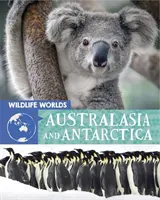 Mundos salvajes: Australasia y Antártida - Wildlife Worlds: Australasia and Antarctica