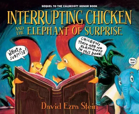 La gallina que interrumpe y el elefante de la sorpresa - Interrupting Chicken and the Elephant of Surprise