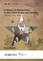 Historia de las matemáticas en Estados Unidos y Canadá - Volumen 1: 1492-1930 - History of Mathematics in the United States and Canada - Volume 1: 1492-1930