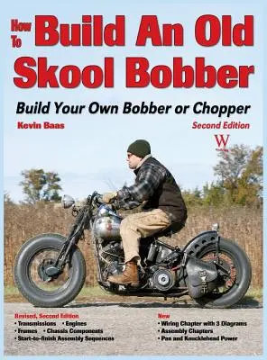 Cómo construir una Old Skool Bobber: construya su propia Bobber o Chopper - How to Build an Old Skool Bobber: Build Your Own Bobber or Chopper