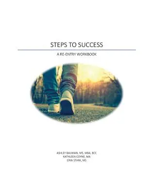 Pasos hacia el éxito: A Re-Entry Workbook - Steps to Success: A Re-Entry Workbook