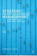 Gestión estratégica del rendimiento: Un enfoque directivo y conductual - Strategic Performance Management: A Managerial and Behavioral Approach