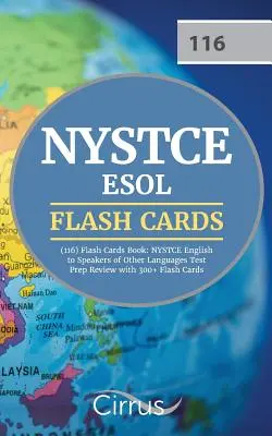 NYSTCE ESOL (116) Flash Cards Book: NYSTCE English to Speakers of Other Languages Test Prep Repaso con 300+ Flashcards - NYSTCE ESOL (116) Flash Cards Book: NYSTCE English to Speakers of Other Languages Test Prep Review with 300+ Flashcards