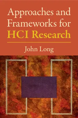 Enfoques y marcos para la investigación en ciencias de la vida - Approaches and Frameworks for Hci Research