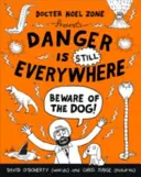 El peligro sigue estando en todas partes: Cuidado con el perro (El peligro está en todas partes, libro 2) - Danger is Still Everywhere: Beware of the Dog (Danger is Everywhere book 2)