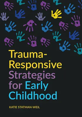 Estrategias de respuesta al trauma en la primera infancia - Trauma-Responsive Strategies for Early Childhood