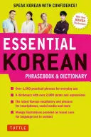 Libro de frases y diccionario esencial de coreano: Habla coreano con confianza - Essential Korean Phrasebook & Dictionary: Speak Korean with Confidence