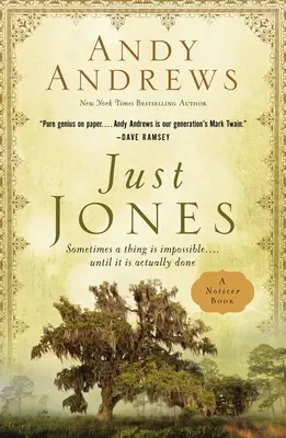 Just Jones: A veces una cosa es imposible... Hasta que se hace (un libro de Noticer) - Just Jones: Sometimes a Thing Is Impossible . . . Until It Is Actually Done (a Noticer Book)