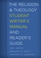 Manual del estudiante de Religión y Teología y Guía del lector - The Religion and Theology Student Writer's Manual and Reader's Guide