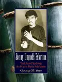 Sonny Umpad's Eskrima: La vida y las enseñanzas de un maestro filipino de artes marciales - Sonny Umpad's Eskrima: The Life and Teachings of a Filipino Martial Arts Master