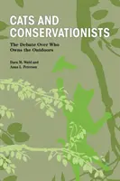 Gatos y conservacionistas: El debate sobre a quién pertenece el aire libre - Cats and Conservationists: The Debate Over Who Owns the Outdoors