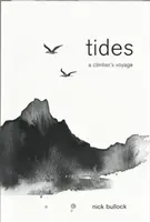 Mareas - El viaje de un escalador - Tides - A climber's voyage