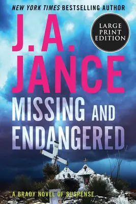 Desaparecido y en peligro: Una novela de suspense de Brady - Missing and Endangered: A Brady Novel of Suspense