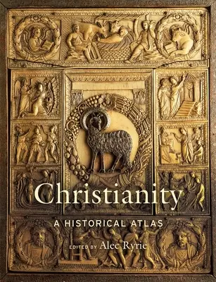 Cristianismo: Un atlas histórico - Christianity: A Historical Atlas