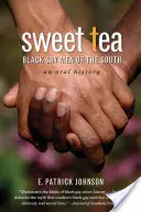 Sweet Tea: Black Gay Men of the South