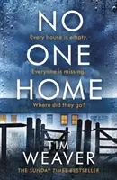 No One Home - El thriller imprescindible de Richard & Judy y bestseller del Sunday Times - No One Home - The must-read Richard & Judy thriller pick and Sunday Times bestseller