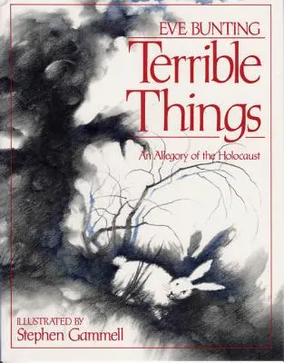 Terrible Things: Una alegoría del Holocausto - Terrible Things: An Allegory of the Holocaust