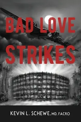 Bad Love Strikes: La Serie del Mal Amor Libro 1 - Bad Love Strikes: The Bad Love Series Book 1