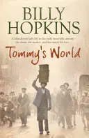 El mundo de Tommy (La saga de la familia Hopkins, Libro 3) - Un relato cálido y encantador sobre la vida en el norte de Inglaterra - Tommy's World (The Hopkins Family Saga, Book 3) - A warm and charming tale of life in northern England