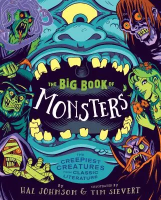 El gran libro de los monstruos: Las criaturas más espeluznantes de la literatura clásica - The Big Book of Monsters: The Creepiest Creatures from Classic Literature