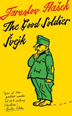 El buen soldado Svejk y su suerte en la guerra mundial: Traducción de Cecil Parrott. con ilustraciones originales de Josef Lada. - The Good Soldier Svejk and His Fortunes in the World War: Translated by Cecil Parrott. with Original Illustrations by Josef Lada.