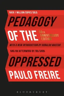 Pedagogía del oprimido: Edición del 50 aniversario - Pedagogy of the Oppressed: 50th Anniversary Edition