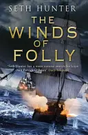 Winds of Folly - Una enrevesada aventura náutica de suspense e intriga ambientada en la Revolución Francesa. - Winds of Folly - A twisty nautical adventure of thrills and intrigue set during the French Revolution