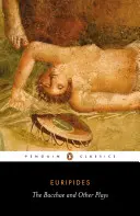 Las bacantes y otras obras - The Bacchae and Other Plays