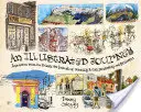 Un viaje ilustrado: Inspiración de los diarios de arte privados de artistas, ilustradores y diseñadores viajeros - An Illustrated Journey: Inspiration from the Private Art Journals of Traveling Artists, Illustrators and Designers