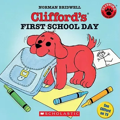 El primer día de escuela de Clifford - Clifford's First School Day