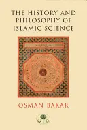 Historia y filosofía de la ciencia islámica - The History and Philosophy of Islamic Science