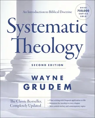 Teología sistemática: Introducción a la doctrina bíblica - Systematic Theology,: An Introduction to Biblical Doctrine