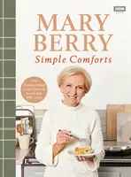 Las Simples Comodidades de Mary Berry - Mary Berry's Simple Comforts