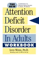 El nuevo cuaderno de ejercicios del trastorno por déficit de atención en adultos - The New Attention Deficit Disorder in Adults Workbook