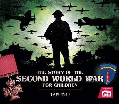 La historia de la Segunda Guerra Mundial para niños - The Story of the Second World War for Children