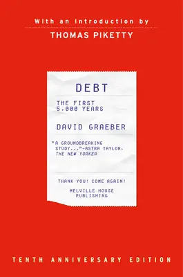 Deuda: los primeros 5.000 años, actualizado y ampliado - Debt: The First 5,000 Years, Updated and Expanded