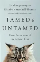 Domesticados e indomables: Encuentros con animales - Tamed and Untamed: Close Encounters of the Animal Kind