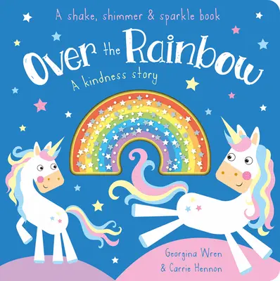 Sobre el arco iris: Una historia de bondad - Over the Rainbow: A Kindness Story