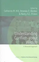 Comprender los conflictos en torno a la fauna salvaje: Un enfoque biosocial - Understanding Conflicts about Wildlife: A Biosocial Approach