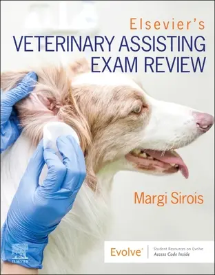 Revisión del examen de asistencia veterinaria de Elsevier - Elsevier's Veterinary Assisting Exam Review