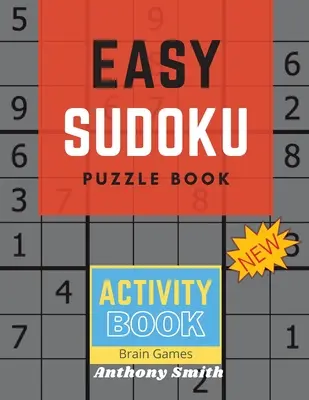 50 Sudokus Fáciles Para Que Los Niños Agudicen Su Cerebro - 50 Easy Sudoku Puzzle For Kids to Sharpen Their Brain