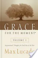 Grace for the Moment, 1: Pensamientos inspiradores para cada día del año - Grace for the Moment, 1: Inspirational Thoughts for Each Day of the Year
