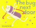 El bicho de al lado - The Bug Next Door