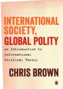 Sociedad internacional, política global: Introducción a la teoría política internacional - International Society, Global Polity: An Introduction to International Political Theory