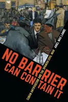 No hay barrera que lo contenga: El antifascismo cubano y la guerra civil española - No Barrier Can Contain It: Cuban Antifascism and the Spanish Civil War