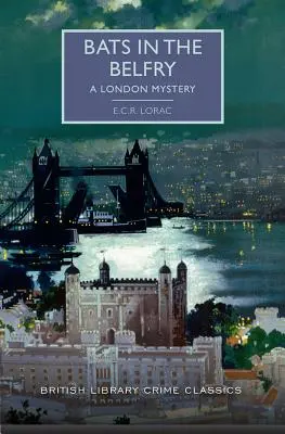 Murciélagos en el campanario: un misterio londinense - Bats in the Belfry: A London Mystery