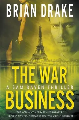 El negocio de la guerra: Un thriller de Sam Raven - The War Business: A Sam Raven Thriller