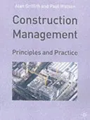 Gestión de la construcción: Principios y práctica - Construction Management: Principles and Practice