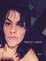 Tracey Emin: Obras 2007-2017 - Tracey Emin: Works 2007-2017